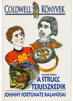 Gáspár Ferenc - A strucc terjeszkedik Gáspár Ferenc - A strucc terjeszkedik, Budapest 2008 antikvár könyv
