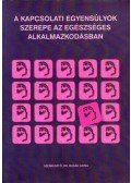 Dr. Bugán Antal - A kapcsolati egyensúlyok szerepe az egészséges alkalmazkodásban