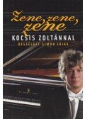 Simon Erika - Zene, zene, zene - Kocsis Zoltánnal beszélget Simon Erika
