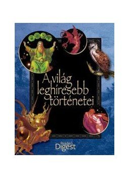 Ásmány Lilla, Reviczky Béla - A világ leghíresebb történetei Ásmány Lilla, Reviczky Béla - A világ leghíresebb történetei, null 2011 antikvár könyv