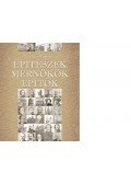 Hajós György - Építészek, Mérnökök, Építők