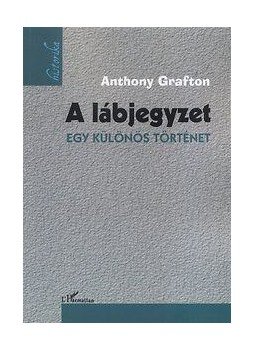 GRAFTON, ANTHONY - A lábjegyzet - Egy különös történet, null 2011 antikvár könyv