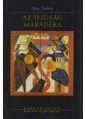 Pósa Zoltán - Az ifjúság maradéka