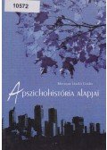 Metzger László Csaba - A pszichohistória alapjai