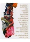 Kürti Emese - Bukarest-Budapest híd - Kortárs román és magyar művészet