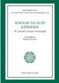 VARGHA KATALIN - Magyar találós kérdések - A 19. századi szövegek antológiája