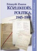 Frisnyák Zsuzsa - Közlekedés, politika, 1945-1989