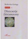 Berkovits György - V. és Ú. I. Díszcserje (kis)asszony