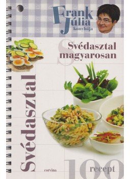 Frank Júlia - Svédasztal magyarosan Frank Júlia - Svédasztal magyarosan, Budapest 2008 antikvár könyv