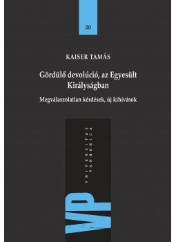 Kaiser Tamás - Gördülő devolúció az Egyesült Királyságban Kaiser Tamás - Gördülő devolúció az Egyesült Királyságban, 2012 antikvár könyv