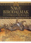 Taylor, Andrew - Nagy birodalmak tündöklése és bukása
