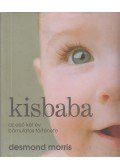 Desmond Morris - Kisbaba - Az első két év bámulatos története