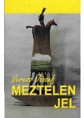 VERESS JÓZSEF IVÁN - Meztelen jel