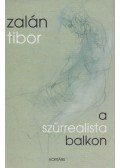 Zalán Tibor - A szürrealista balkon