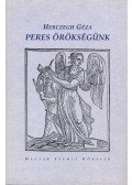 Herczegh Géza - Peres örökségünk