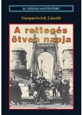 Gasparovich László - A rettegés ötven napja