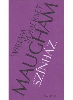 Maugham, W. Somerset - Színház Maugham, W. Somerset - Színház, Budapest 2005 antikvár könyv