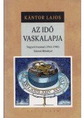 Kántor Lajos - Az idő vaskalapja