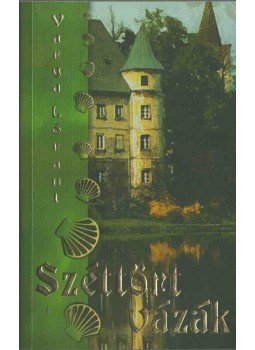 Varga Lóránt - Széttört vázák Varga Lóránt - Széttört vázák, 2008 antikvár könyv