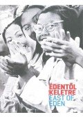 Erőss Nikolett,Fehér Dávid,Jana Gerzová,Magdalena Radomska,Jesa Denegri,Erwin Kessler,Brigitte Franzen,Anna Sophia Schultz - Édentől keletre / East of Eden
