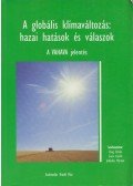  Jolánkai Márton,Csete László,Láng István - A globális klímaváltozás: hazai hatások és válaszok
