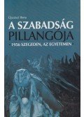 Angela Maria Mauri - A szabadság pillangója - 1956 Szegeden, az egyetemen