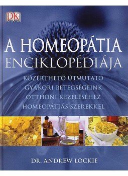 Dr. Andrew Lockie - A homeopátia enciklopédiája Dr. Andrew Lockie - A homeopátia enciklopédiája, Budapest 2007 antikvár könyv