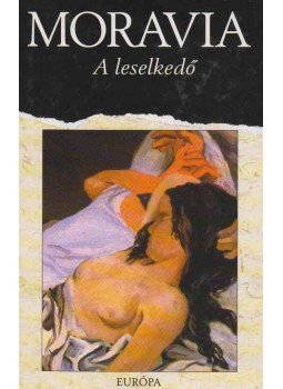 Alberto Moravia - A leselkedő Alberto Moravia - A leselkedő, Budapest 2005 antikvár könyv