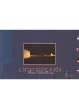 RÉDLI MARGIT, Varga István - A monostori erőd RÉDLI MARGIT, Varga István - A monostori erőd, 2005 antikvár könyv