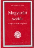 Tótfalusi István - Magyarító szótár