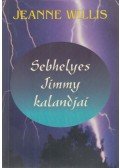 Willis, Jeanne - Sebhelyes Jimmy kalandjai