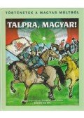 Ungváry Zsolt - Talpra, magyar!