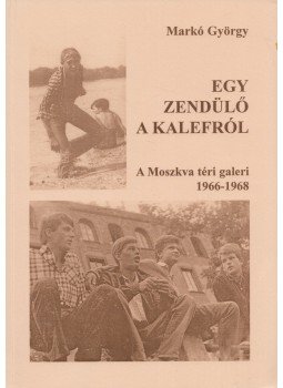Markos György - Egy zendülő a kalefról Markos György - Egy zendülő a kalefról, Budapest 2006 antikvár könyv