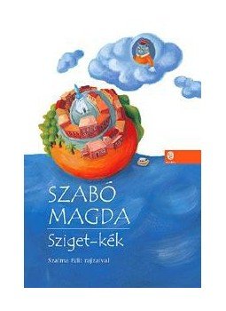 Szabó Magda - Sziget-kék Szabó Magda - Sziget-kék, null 0 antikvár könyv