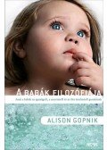 Gopnik, Alison - A babák filozófiája