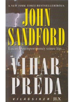John Sandford - Vihar préda John Sandford - Vihar préda, Budapest 2010 antikvár könyv