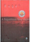 Ruge, Eugen - A fogyatkozó fény idején