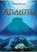 Frank Joseph - Atlantisz és más elveszett világok