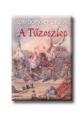 Somogyváry Gyula - A Tűzoszlop