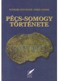 Hámori Istvánné,Vókó János - Pécs-Somogy története