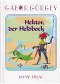 Görgey Gábor - Hektor, der Heldbock
