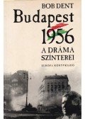 Bob Dent - Budapest 1956