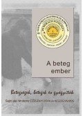Keszeg Vilmos; Czégényi Dóra - A BETEG EMBER - BETEGSÉGEK, BETEGEK ÉS GYÓGYÍTÓK
