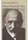 Pirandello, Luigi - Mattia Pascal két élete