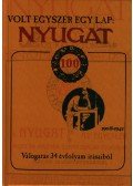 Kaján Tibor,Veress István - VOLT EGYSZER EGY LAP: NYUGAT - ÜKH 2008