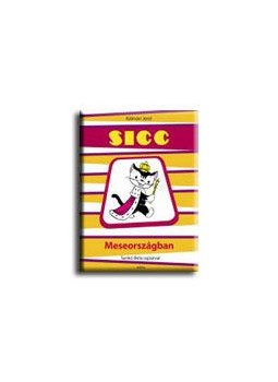 Kálmán Jenő - Sicc meseországban Kálmán Jenő - Sicc meseországban, null 2008 antikvár könyv