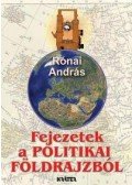 Rónai András - Fejezetek a politikai földrajzból