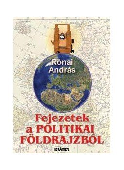 Rónai András - Fejezetek a politikai földrajzból Rónai András - Fejezetek a politikai földrajzból, null 2009 antikvár könyv