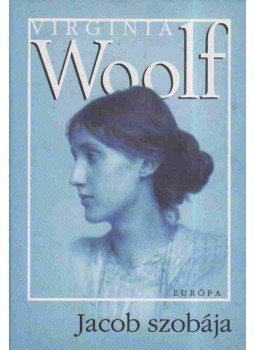Virginia Woolf - Jacob szobája Virginia Woolf - Jacob szobája, Budapest 2005 antikvár könyv