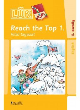  - LDI-319 REACH THE TOP 1. FELSŐ TAGOZAT 5. OSZTÁLY /MINI-LÜK/, null 2014 antikvár könyv